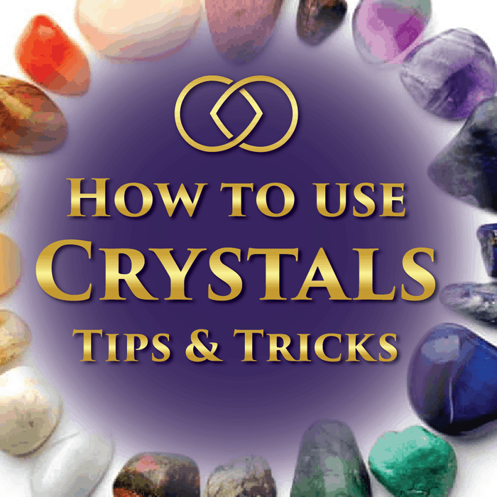 How to Use Crystals: Tips & Tricks